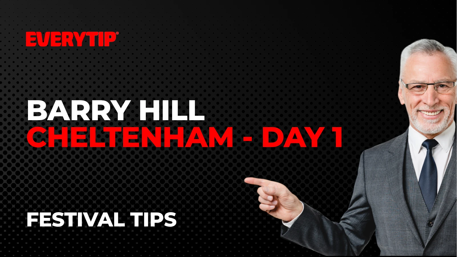 Barry Hill Cheltenham Tips - Day 1